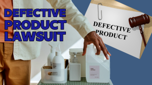 defective product lawsuit