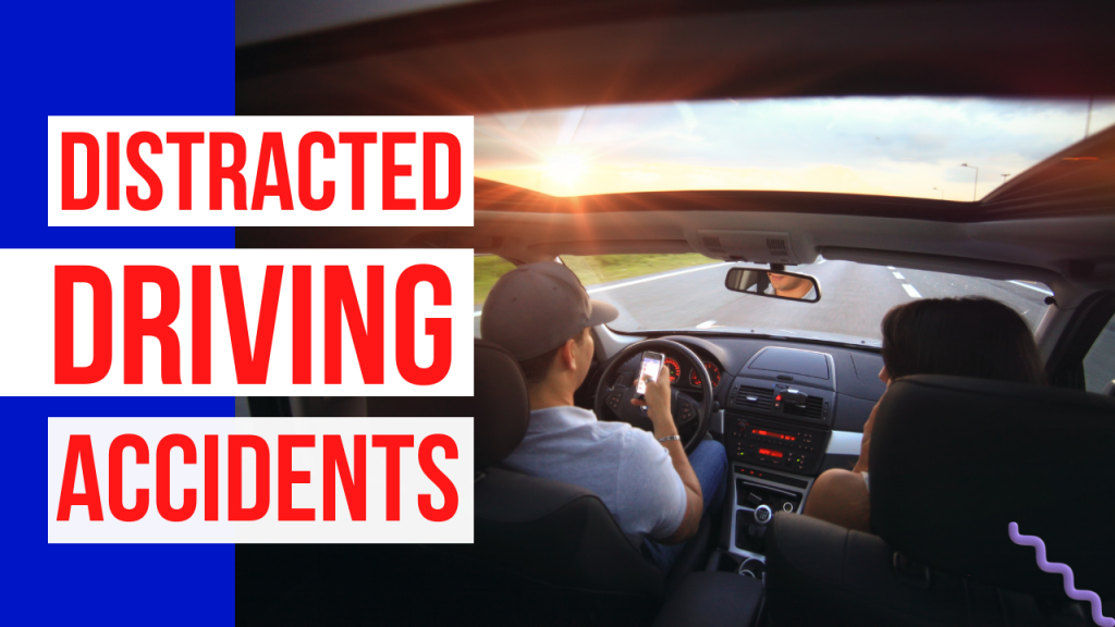 distracted driving accidents Lawsuit