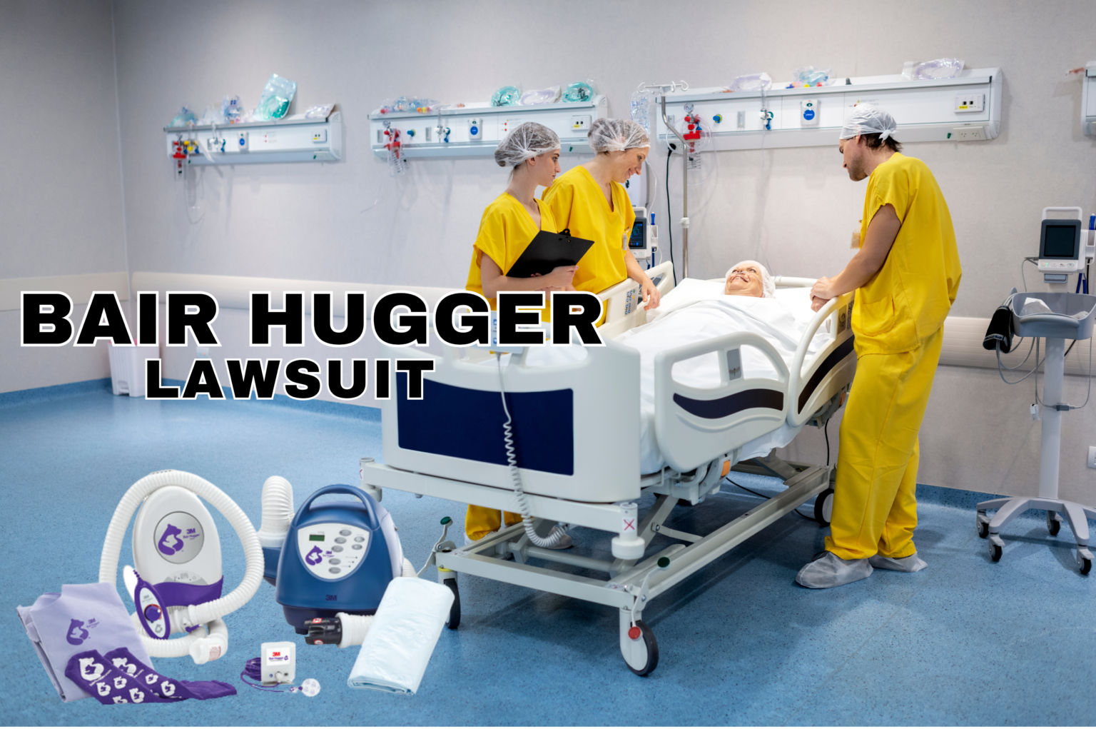 Bair Hugger Lawsuit in 2024 Damages & Compensation