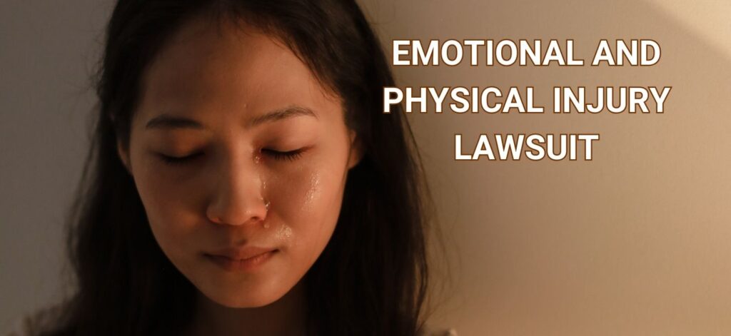 physical and emotional injury lawsuit