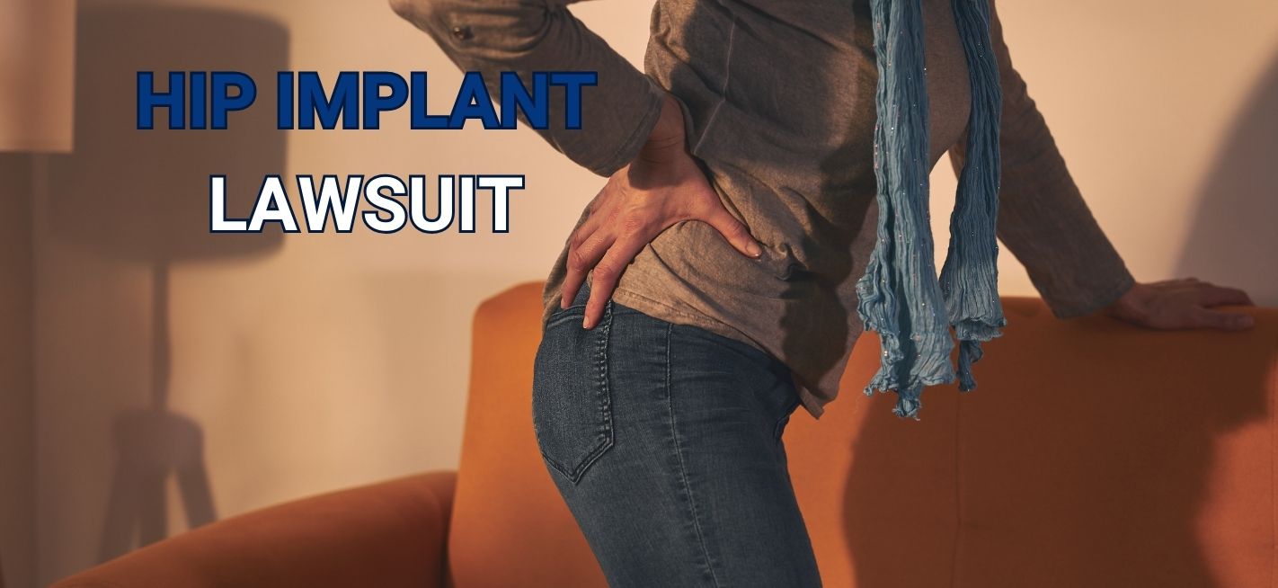 Hip Implant Lawsuit