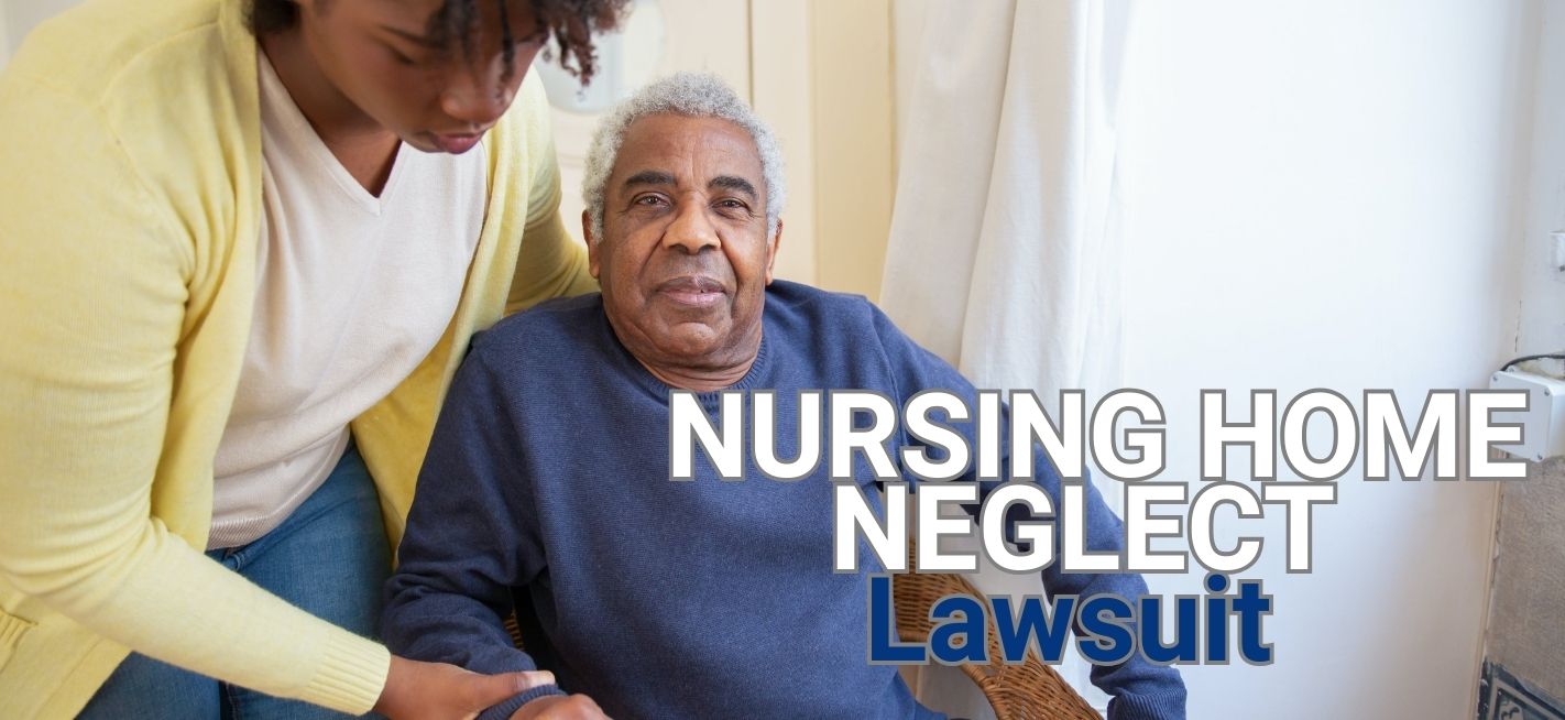 Nursing Home Neglect Lawsuit