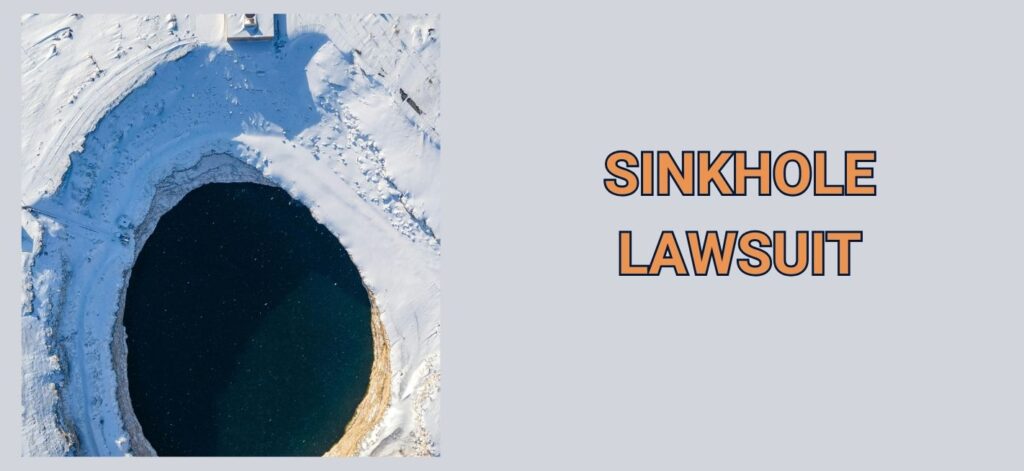 Sinkhole Injury Lawsuit