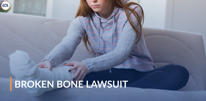 Broken Bone Lawsuit
