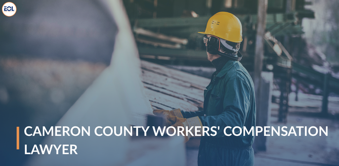 Cameron County Workers' Compensation Lawyer
