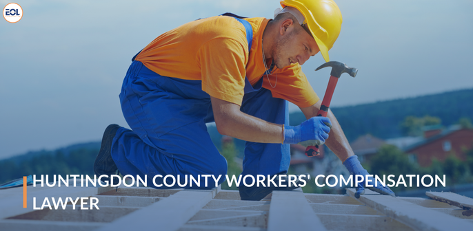 Huntingdon County Workers' Compensation Lawyer