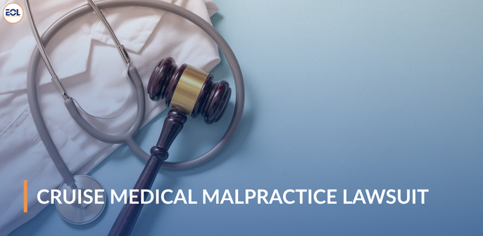 Cruise Medical Malpractice Lawsuit