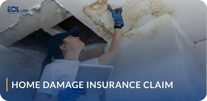 Home Damage Insurance Claim